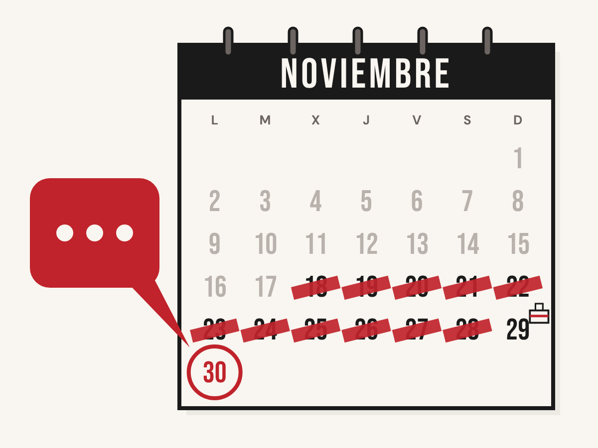 Calendario de noviembre con los días tachados con cinta roja hasta las elecciones del 29 y un bocadillo de diálogo que sale del día 30